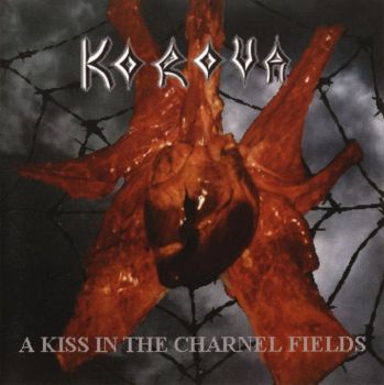 Korova - A Kiss In The Charnel Fields (1995)