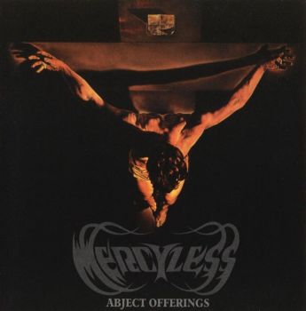 Mercyless - Abject Offerings (1992)