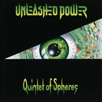 Unleashed Power - Quintet of Spheres (1994)