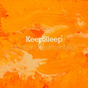 KeepSleep - Mystical Experimentation (2019)