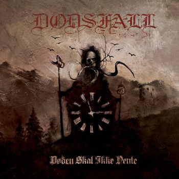 Dodsfall - Doden Skal Ikke Vente (2019)