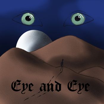 Eye and Eye - What Is To Come (2019)