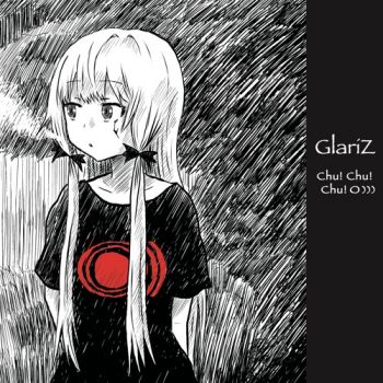 GlariZ - Chu! Chu! Chu! O))) (Single) (2018)