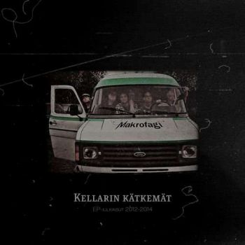 Makrofagi - Kellarin Katkemat (2019)