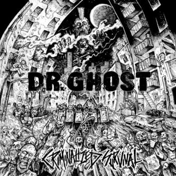 Dr. Ghost - Criminalized Survival (2019)