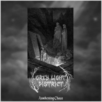 Grey Light District - Awakening Chaos (2019)