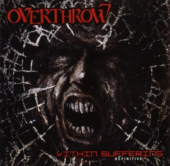 Overthrow - Within Suffering (1990)