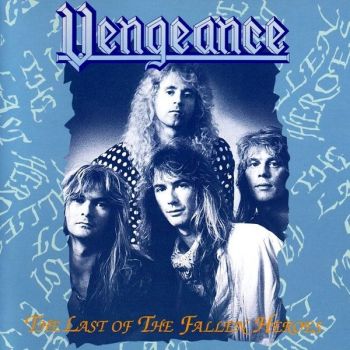 Vengeance - The Last Of The Fallen Heroes (1994)