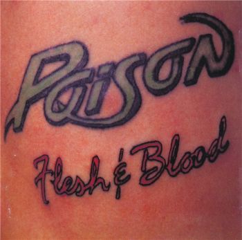 Poison - Flesh & Blood (1990)