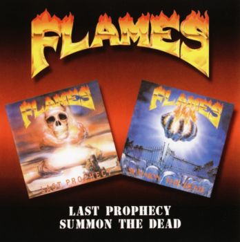 Flames - Summon The Dead / Last Prophecy (2001)