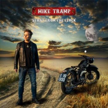 Mike Tramp (ex-White Lion) - Stray From The Flock (2019)