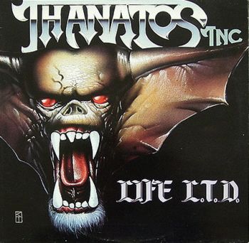 Thanatos Inc. - Life L.T.D. (1987)