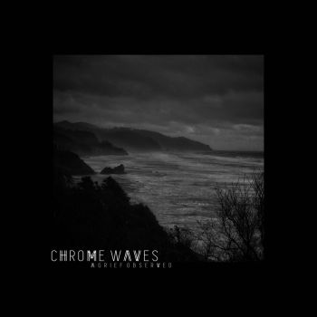 Chrome Waves - Grief Observed (2019)