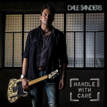 Dale Sanders - Handle With Care (2018)
