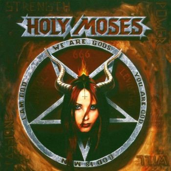 Holy Moses - Strength, Power, Will, Passion  (2005)