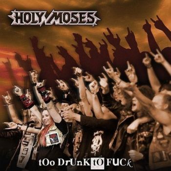 Holy Moses - Too Drunk To Fuck ( Compilation 1993)