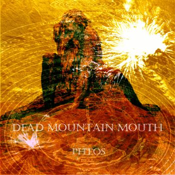 Dead Mountain Mouth - Phtos (2016)
