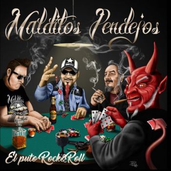 Malditos Pendejos - El Puto Rock & Roll (2019)