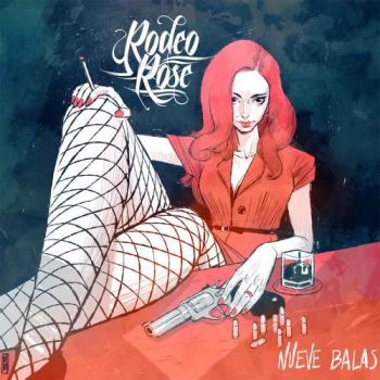 Rodeo Rose - Nueve Balas (2019)