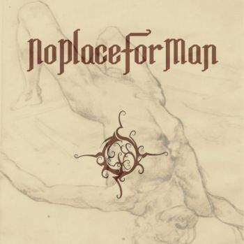 NoPlaceForMan - O [EP] (2008)