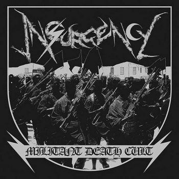 Insurgency - Militant Death Cult (ep 2017)