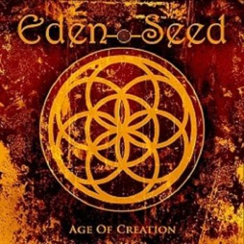 Eden Seed - Age Of Creation (2018)