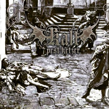 Kalt - Pest Ketzer (2019)