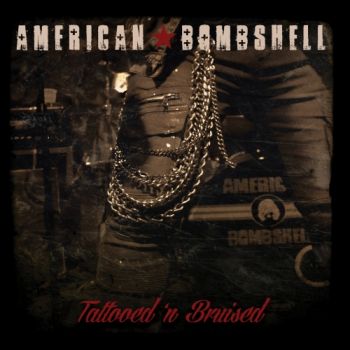 American Bombshell - Tattooed N' Bruised (2019)