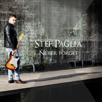 Stef Paglia - Never Forget (2019)