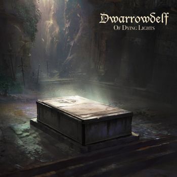 Dwarrowdelf - Of Dying Lights (2019)