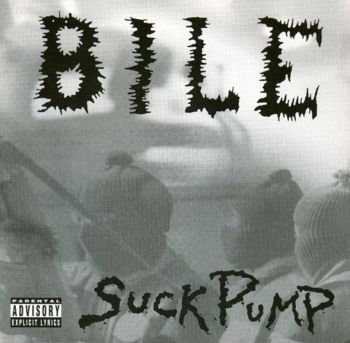 Bile - Suckpump (1994)