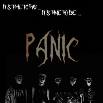 Panic - It's Time To Pay... It's Time To Die... (2018)