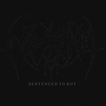 Dodsriket - I: Sentenced To Rot (2019)