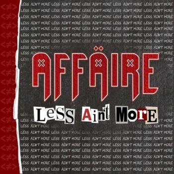 Affaire - Less Aint More (2019)