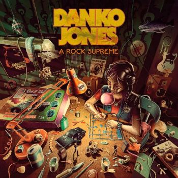 Danko Jones - A Rock Supreme (2019)