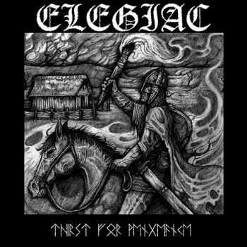 Elegiac - Thirst For Vengeance (2019)