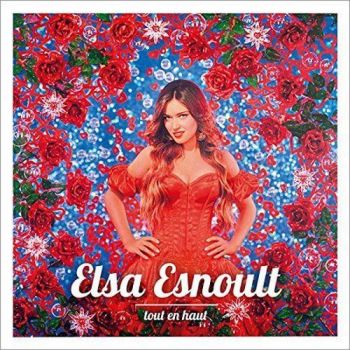 Elsa Esnoult - Tout en haut (2016)