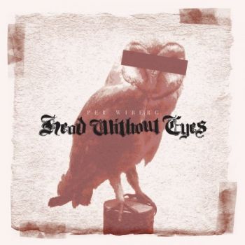 Per Wiberg (Opeth) - Head Without Eyes (2019)