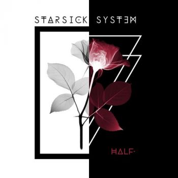 Starsick System - Half. (EP) (2019)