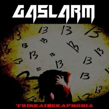 Gaslarm - Triskaidekaphobia (2019)