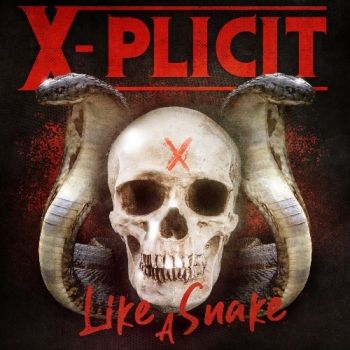 X-Plicit - Like A Snake (2019)