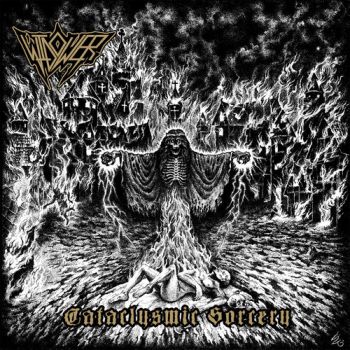 Widower - Cataclysmic Sorcery (2019)