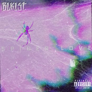 BLKLST - Spider Love (EP) (2019)