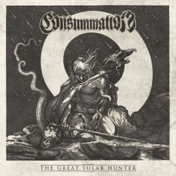 Consummation - The Great Solar Hunter (2019)