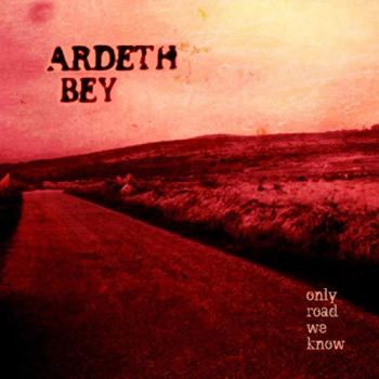 Ardeth Bey - Only Road We Know (2019)