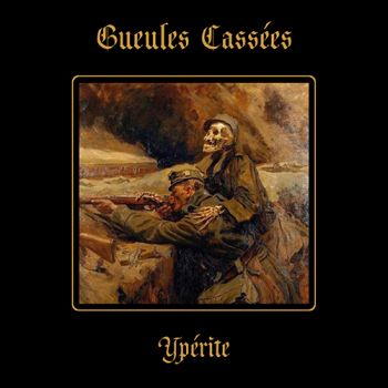 Gueules Cassees - Yperite (2019)