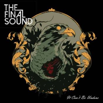 The Final Sound - It Can't Be Undone (2019)