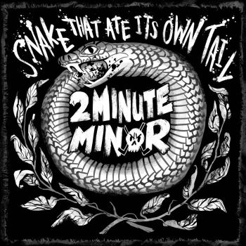 2Minute Minor - Snake That Ate Its Own Tail (2019)