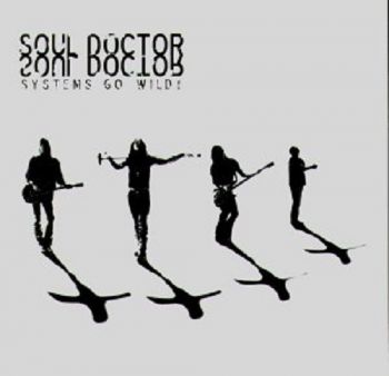 Soul Doctor - System Go Wild! (2002)