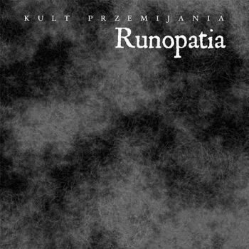 Runopatia - Kult Przemijania (2018)